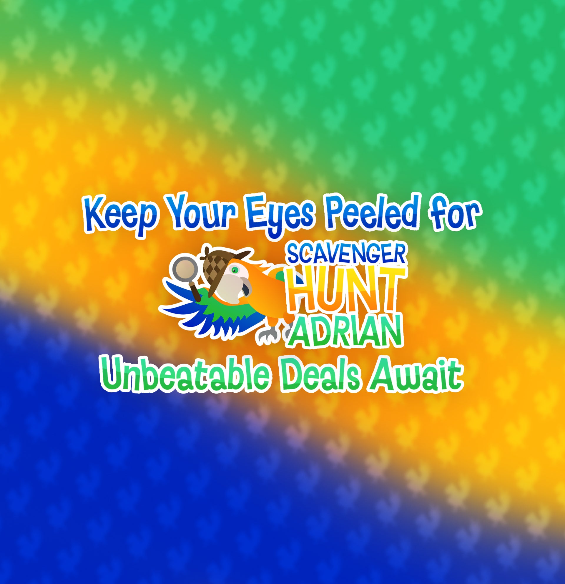 Promotional graphic for MyBirdStore's Scavenger Hunt featuring a detective bird in a playful hiding pose against a colorful background, with text announcing 'Keep Your Eyes Peeled for Scavenger Hunt Adrian... Unbeatable Deals Await