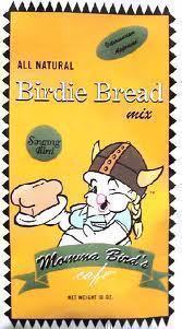Singing Birdie Bread - Momma's